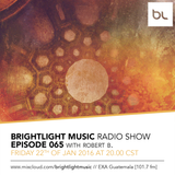 #065 BrightLight Music Radio Show with Robert B.