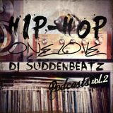 DJ SuddenBeatz – HIP-HOP ONE LOVE PODCASTS vol.2