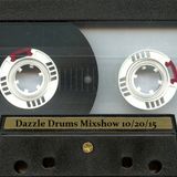 Dazzle Drums Mixshow 10/20/15
