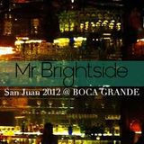 San Juan 2012 @ Boca Grande 'Bains Douches'