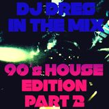 DJ DRES - IN THE MIX (90's House Edition Part 2)