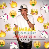 GUMBALL Radio Mix #27 - January 2016 by Knatz