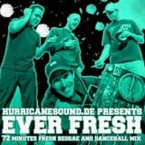 Hurricane Sound - Ever Fresh Mix CD (June 2010)
