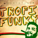 WHATAFUNK - Tropifunky