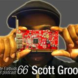 LWE Podcast 66: Scott Grooves