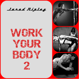 Work Your Body 2