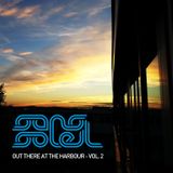 Out There At The Harbour - Vol. 2