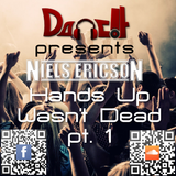 Danc!t presents Niels Ericson - Hands Up Wasn't Dead pt. 1