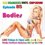 The Hoarders' Vinyl Emporium 85 - 'Body Parts'