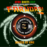 FREEDOM HOUR RADIO presents FARWORD! The Mixtape (Volume 3)