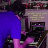 The Best Of Vocal Trance Promo Set @ mixed by Escobar (18.03.2013)