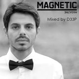 Magnetic Magazine Guest Podcast: D33P