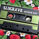 Slugrave Mixtape #004 - Side A