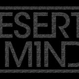 Desert Minds - Mindcast EP. #8