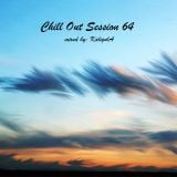 Chill Out Session 64