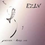 Ezlv - April 2011 Mixtape