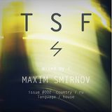 MAXIM SMIRNOV / issue #002 / Thunderspin Fair Podcast