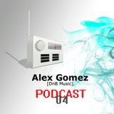 Deep And Bass Music Podcast 04 with Alex Gomez