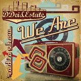 DDei&Estate present We Are #22