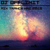 DJ OFFLIMIT - Mix Trance Mai 2015