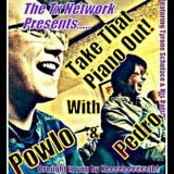 Take That Piano Out! With Powlo & Pedro - 18th February 2016