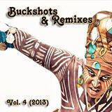 DJ RazoR Presents Buckshots & Remixes Vol. 4 (06-2013)