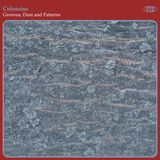 COLOSSIUS - GROOVES, DUST AND PATTERNS