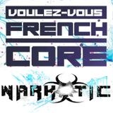 NARKOTIC LIVE SET *** VOULEZ-VOUS FRENCHCORE (seconda edizione) ***