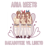 Aria meets Bakaboykie vs. Linkyo