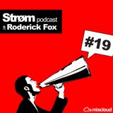 Strøm podcast #19 ft Roderick Fox