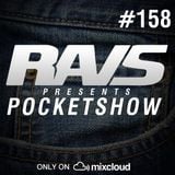 RAvS presents POCKETSHOW #158