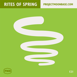 PMB121: The Rites of Spring