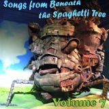Songs from Beneath the Spaghetti Tree, Volume 7