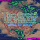 The Great Ultimae - mixed by Miron