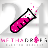 Methadrops Dubstep Podcast 024 - Mixed By Keith Swisher & DeafEarz