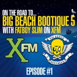 Fatboy Slim - On The Road To Big Beach Bootique - Xfm Show #1 - 31.03.12