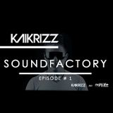 Kaikrizz - Soundfactory - Episode 1