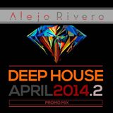Alejo Rivero - April Promo Mix 2