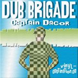 Dub Brigade Episode 4 - Dacor (Vinyl Destination)