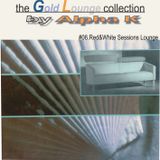 Dj Alpha K - theGoldLoungcollection/06.Red&White Sessions Lounge