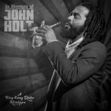 In Memory of John Holt
