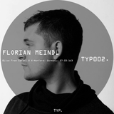 TYP002. | FLORIAN MEINDL