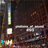plethora_of_sound #03