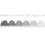 Ambient Sleeping Pill #05