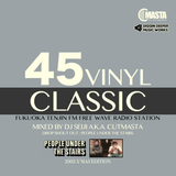 45s/Classic Mix-2002-FUKUOKA-TENJIN FM777 (Live)-Mixed By DJ SEIJI a.k.a Cutmasta