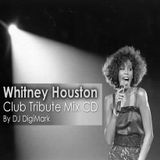 Whitney Houston - Club Tribute Mix CD (by DJ DigiMark)