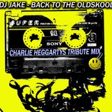 DJ JAKE - CHARLIE HEGGARTYS TRIBUTE MIX