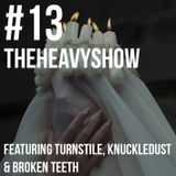 The Heavy Show Episode 13