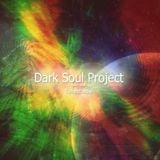 Dark Soul Project - Synesthesia - September 2014( Episode 001)