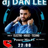 Power Mix #5 - Dj Dan Lee (every Saturday night @Super Radio 99.5)